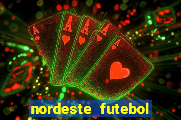 nordeste futebol vip net